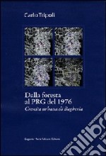 Dalla foresta al PRG del 1976. Crescita urbana di Bagheria libro