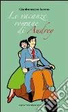 Le vacanze romane di Audrey libro