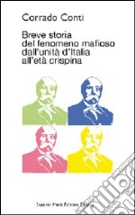 Breve storia del fenomeno mafioso dall'unità d'Italia all'età crispina