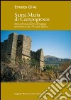 Santa Maria di Campogrosso. Storia di una chiesa normannna nel territorio di Altavilla Milicia libro