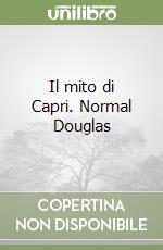 Il mito di Capri. Normal Douglas libro