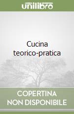 Cucina teorico-pratica libro