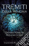 Tremiti della memoria libro di Robiony Giorgio Conte Rosaria