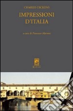 Impressioni d'Italia (Pictures from Italy 1844-45) libro