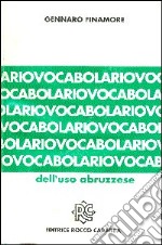 Vocabolario dell'uso abruzzese libro