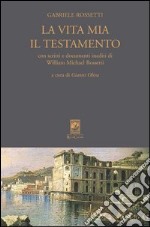 La vita mia. Il testamento