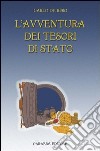 L'avventura dei tesori di Stato libro