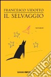 Il selvaggio libro