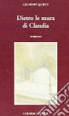 Dietro le mura di Claudia libro