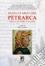 Ruolo e mito del Petrarca nelle lettere italiane libro