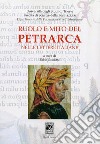 Ruolo e mito del Petrarca nelle lettere italiane libro