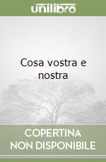 Cosa vostra e nostra libro