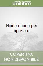 Ninne nanne per riposare libro