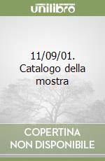 11/09/01. Catalogo della mostra libro