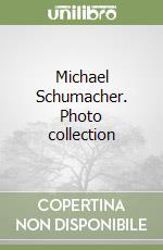 Michael Schumacher. Photo collection libro