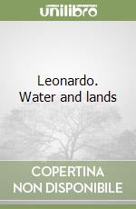 Leonardo. Water and lands libro