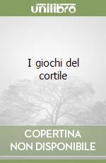 I giochi del cortile