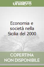 Economia e società nella Sicilia del 2000