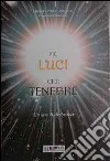 Più luci che tenebre. Un caso di alzheimer libro