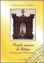 Profilo storico di Altilia. Il Monastero Calabro Maria libro