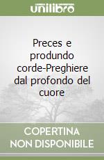 Preces e produndo corde-Preghiere dal profondo del cuore libro