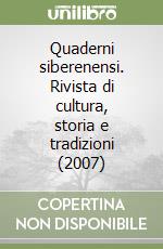 Quaderni siberenensi. Rivista di cultura, storia e tradizioni (2007) libro