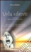 Urla silenti libro di Pantusa Fiorenzo