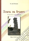 Scara ca' truovi libro di Oliviero Giuseppe