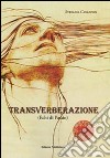 Transverberazione (echi di passio) libro