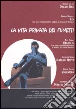 La vita privata dei fumetti libro