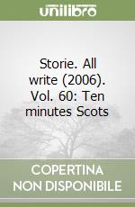 Storie. All write (2006). Vol. 60: Ten minutes Scots