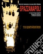 Spazzanapoli. Storie di monnezza da una città rifiutata libro