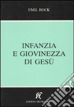 Infanzia e giovinezza di Gesù libro