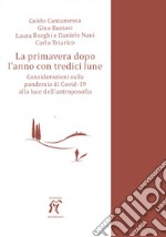 La primavera dopo l'anno con tredici lune. Considerazioni sulla pandemia di Covid-19 alla luce dell'antroposofia