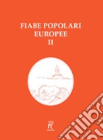 Fiabe popolari europee. Vol. 2