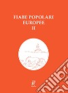 Fiabe popolari europee. Vol. 2 libro