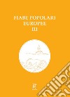 Fiabe popolari europee. Vol. 3 libro