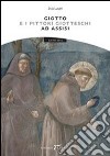 Giotto e i pittori giotteschi ad Assisi libro