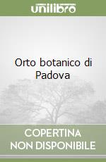 Orto botanico di Padova