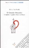 Il Grande Orecchio. Cronache e leggende della nuova Mosca libro