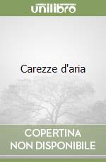 Carezze d'aria libro