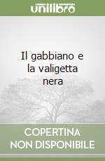 Il gabbiano e la valigetta nera libro