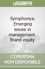 Symphonya. Emerging issues in management. Brand equity libro