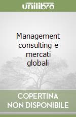 Management consulting e mercati globali libro