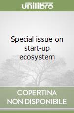 Special issue on start-up ecosystem libro