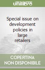 Special issue on development policies in large retailers libro