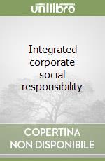 Integrated corporate social responsibility libro