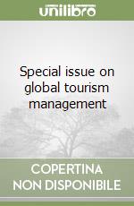 Special issue on global tourism management