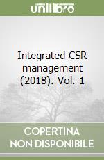 Integrated CSR management (2018). Vol. 1 libro