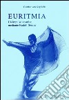 Euritmia. Un impulso cosmico mediante Rudolf Steiner libro